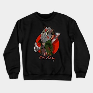 It’s friday! Crewneck Sweatshirt